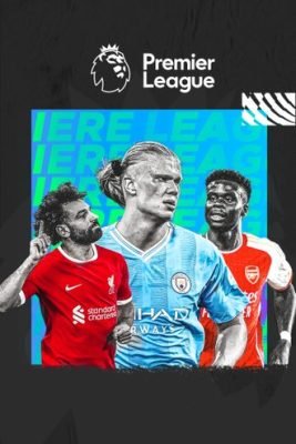 Promotional graphic for the Premier League featuring three soccer players in club colors, symbolizing the action-packed sports content available on Oneclicktv's 4K IPTV service